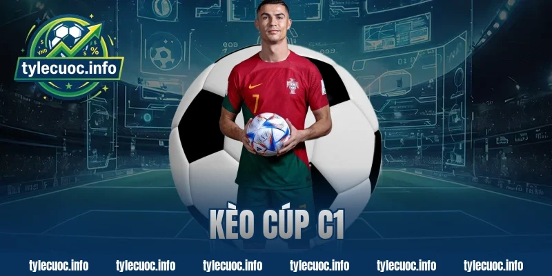 kèo cúp c1